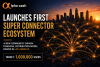 Alpha Cash Introduces First Super Connector Ecosystem, Launching a New Model for Community-Based Financial Access
