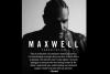 Maxwell cancels concerts in SA due to ‘unforeseen circumstances’