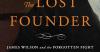 ‘The Lost Founder’ review: A forgotten architect of the Constitution gets a compelling biography