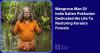 Mangrove Man Of India Kallen Pokkudan Dedicated His Life To Restoring Kerala’s Forests