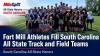 Fort Mill Athletes Fill South Carolina All State Track and Field Teams