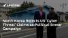 North Korea Rejects US 'Cyber Threat' Claims as Political Smear Campaign