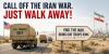Call Off the Iran War. Just Walk Away!