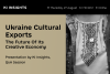 Cultural exports of wartime Ukraine and their economic potential  — KI Insights special briefing