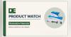 Product Watch: New restorative products target workflow, esthetics, and durability