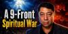 Americans Are Fighting a 9-Front Spiritual War and We’re All Engaged in Battle