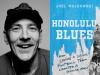 Joel Walkowski Explores Addiction, Detroit Lions Fandom in ‘Honolulu Blues’