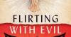 Flirting with Evil – The Catholic Church in the Age of Total War and Globalisation: A sprawling but intelligent history