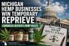 Michigan Hemp Businesses Win Temporary Reprieve As Congress Delays Federal THC Crackdown
