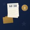 Need Your SF-50? OPM’s New Online Tool Lets Former Employees Download Their Personnel Records
