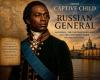 From Captive Child to Russian General: Hannibal, the Unconquered Mind and the Unfinished Work of Emancipation