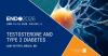 VIDEO: Testosterone Alone is Not a Replacement for Lifestyle Changes in Older Men at Risk of Type 2 Diabetes