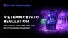 Echobit Labs Report: Vietnam Crypto Regulation Moves from Grey Area Toward Institutional Framework