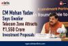 CM Mohan Yadav Says Gwalior Telecom Zone Attracts ₹1,550 Crore Investment Proposals