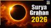 Surya Grahan 2026: Is the last solar eclipse on August 12 or 13? Check date, timing and visibility in India
