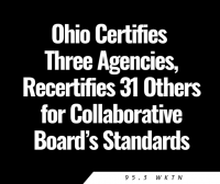 Ohio Certifies Three Agencies, Recertifies 31 Others for Collaborative Board’s Standards