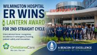 Wilmington Hospital Emergency Department earns second consecutive Lantern Award