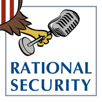 Rational Security: The “Live from Mom’s Basement” Edition