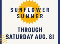 Sunflower Summer Ends Saturday