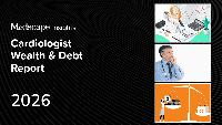 Medscape Cardiologist Wealth & Debt Report 2026
