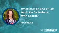 <![CDATA[What Does an End-of-Life Doula Do for Patients With Cancer?]]>