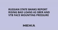 Russian State Banks Report Rising Bad Loans as Sber and VTB Face Mounting Pressure