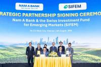 Nam A Bank secures green capital from Switzerland, bringing international fundraising to nearly $350 million