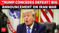 ON CAM: Trump Admits Iran Defeat? Big Announcement On U.S. War As Tehran Stands Firm