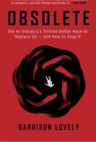 Thursday 9/10: "Obsolete": The Alarming Implications of AI Industry - Book Talk w/ author Garrison Lovely