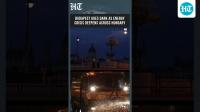Budapest Goes Dark As Hungary's Energy Crisis Forces Landmark Blackouts