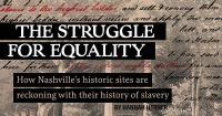 Nashville’s Historic Sites Reckon With Their History of Slavery