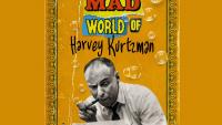 Exclusive: Poster For The Mad World Of Harvey Kurtzman Movie