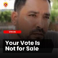 Your Vote Is Not for Sale