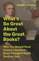 What’s So Great About the Great Books?, by Naomi Kanakia