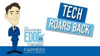 Tech Roars Back | The Investors Edge