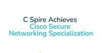 C Spire Earns Cisco Secure Networking Specialization