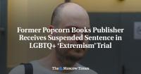 Former Popcorn Books Publisher Receives Suspended Sentence in LGBTQ+ ‘Extremism’ Trial
