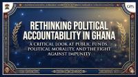 Rethinking Political Accountability in Ghana: Why the 'Scot-Free' Era Must End Now