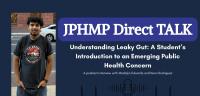 Understanding Leaky Gut: A Student’s Introduction to an Emerging Public Health Concern