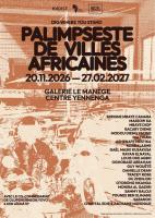 Palimpsest of African Cities: Dig Where You Stand