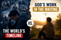 Stop Measuring Your Life by the World’s Timeline: God Is Still Working in the Waiting