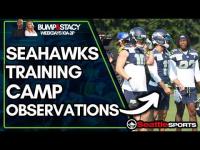 Observations From Seahawks Training Camp with w/Bryan Walters | Seattle Sports