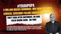 #tekaupapa: A Million Missed Warnings: Why New Zealand’s Cervical Screening Failure Should Shock Us All