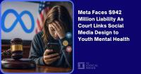 Meta Faces $942 Million Liability As Court Links Social Media Design to Youth Mental Health