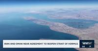 Iran and Oman Near Agreement to Reopen Strait of Hormuz