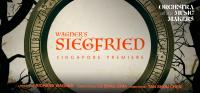 Orchestra of Music Makers to Present Singapore Premiere of ‘Siegfried’