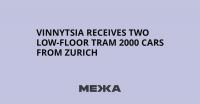 Vinnytsia Receives Two Low-Floor Tram 2000 Cars from Zurich