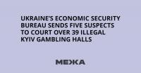 Ukraine’s Economic Security Bureau Sends Five Suspects to Court Over 39 Illegal Kyiv Gambling Halls
