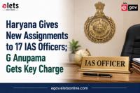 Haryana Gives New Assignments to 17 IAS Officers; G Anupama Gets Key Charge