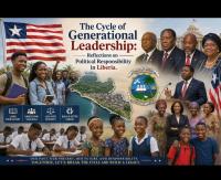 The Cycle of Generational Leadership: Reflections on Political Responsibility in Liberia